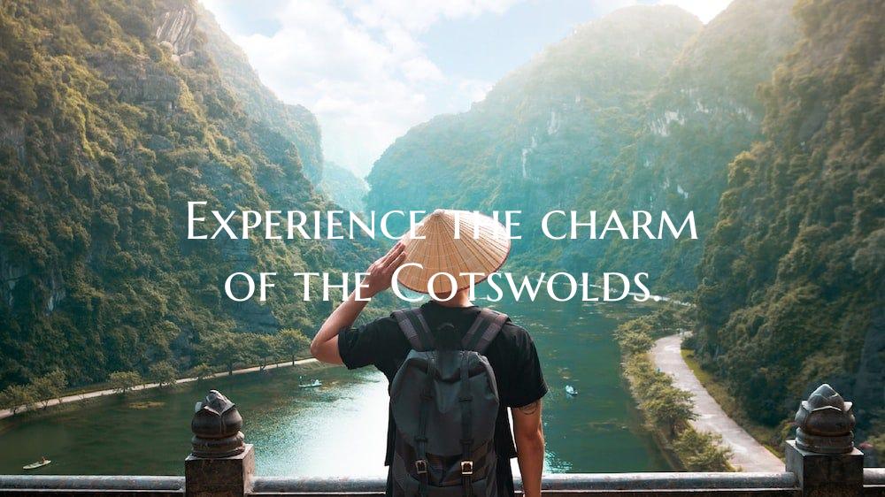 Experience the charm of the Cotswolds.